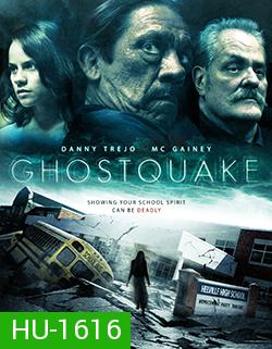 Ghostquake (ผีหลอกโรงเรียนหลอน) 2013