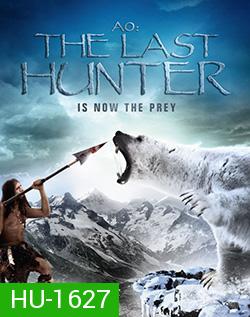 Ao The Last Neanderthal ดึกดำบรรพ์พันธุ์มนุษย์หิน