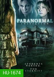 Paranormal Initiation-หอผีนรกแตก (MASTER)