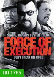 Force Of Execution  มหาประลัยจอมมาเฟีย