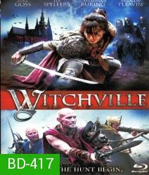 Witchville สงครามล้างแม่มดสะกดโลก