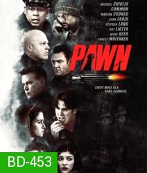 Pawn (2013) รุกฆาตคนปล้นคน