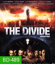 THE DIVIDE เดอะ ดิไวด์ ชีช้ำวันหายนะโลก