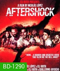 Aftershock คนคลั่ง 8.8 ริกเตอร์