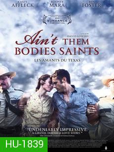 Ain't Them Bodies Saints-นานแค่ไหน...ถ้าใจจะอยู่เพื่อเธอ