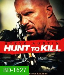 Hunt To Kill โหด ล่า ดิบ