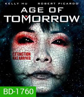 Age of Tomorrow ปฏิบัติการสงครามดับทัพอสูร