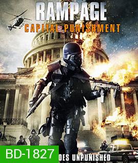 Rampage Capital Punishment (2014) คนโหดล้างเมืองโฉด 2