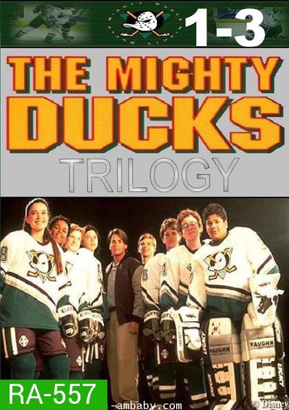 The Mighty Ducks : Trilogy ขบวนการหัวใจตะนอย