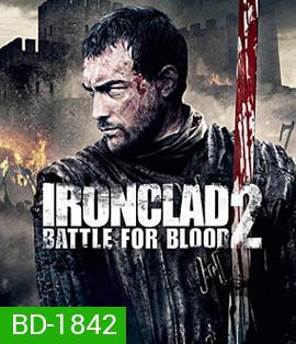 Iron Clad Battle For Blood ทัพเหล็กโค่นอำนาจ 2