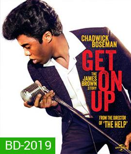 Get on up เจมส์ บราวน์ เพลงเขย่าโลก