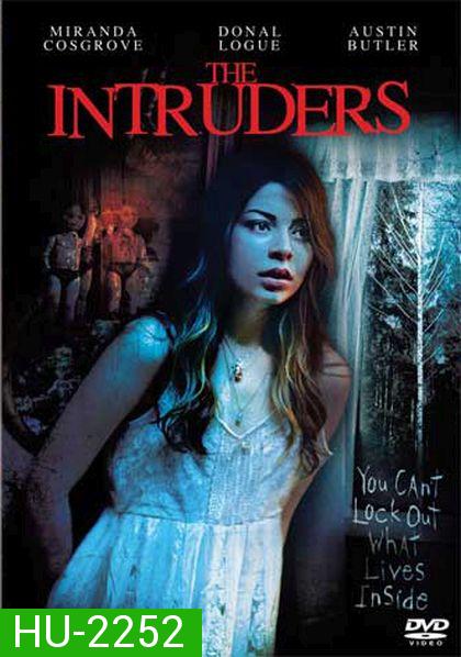 The Intruders บ้านหลอนซ่อนวิญญาณ