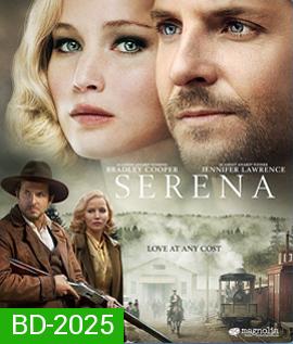 Serena (2014) รักนั้นเป็นของเธอ