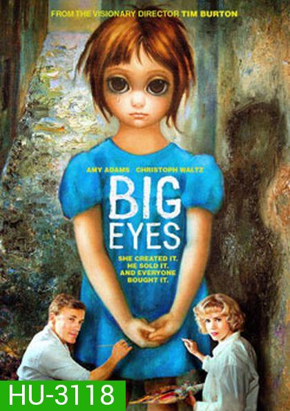 Big Eyes ติสท์ลวงตา