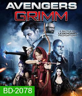 Avengers Grimm สงครามเวทย์มนตร์ข้ามมิติ 