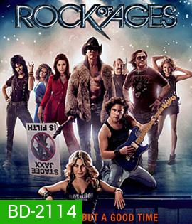 Rock of Ages (2012)  ร็อคเขย่ายุค รักเขย่าโลก