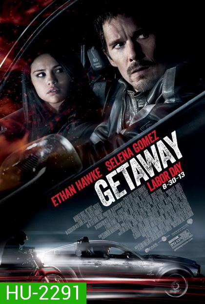 Getaway ซิ่งแหลกแหกนรก