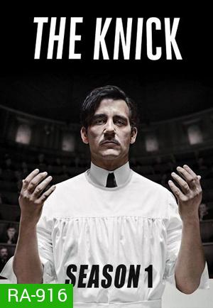 The Knick Season 1