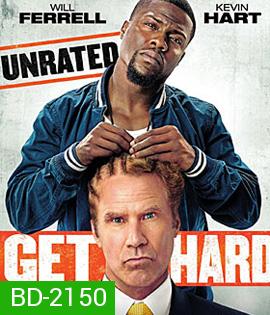 Get Hard มือใหม่หัดห้าว