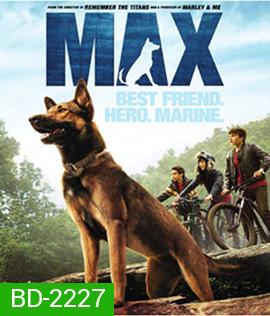 Max (2015) แม็กซ์ สี่ขาผู้กล้าหาญ