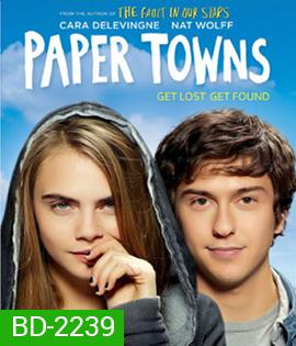 Paper Towns (2015) เมืองกระดาษ