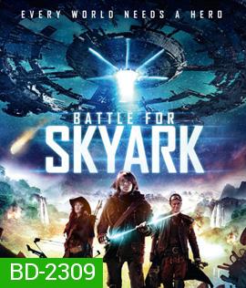 Battle For Skyark สมรภูมิเมืองลอยฟ้า