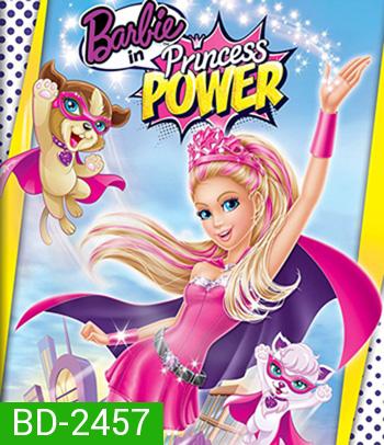 Barbie in Princess Power (2015)