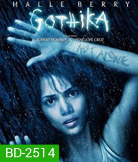 Gothika (2003) โกติก้า...พลังพยาบาท