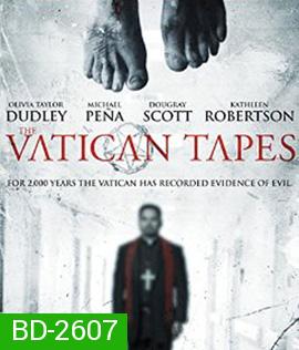 The Vatican Tape สวดนรกลงหลุม