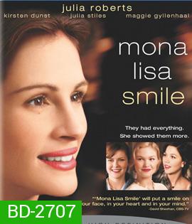 Mona Lisa Smile (2003) โมนา ลิซ่า: ขีดชีวิต เขียนฝัน ให้บานฉ่ำ