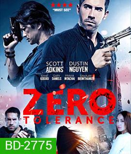 Zero Tolerance ปิดกรุงเทพล่าอำมหิต