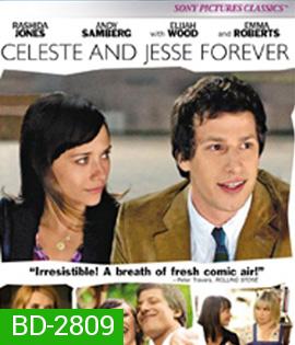 Celeste and Jesse Forever (2012) คู่จิ้น รักแล้ว ไม่มีเลิก