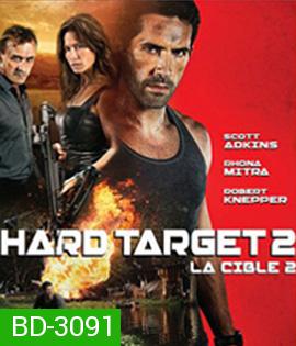 Hard Target 2 (2016) คนแกร่งทะลวงเดี่ยว 2