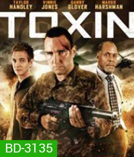 Toxin (2014) ฝ่าวิกฤติไวรัสมฤตยู