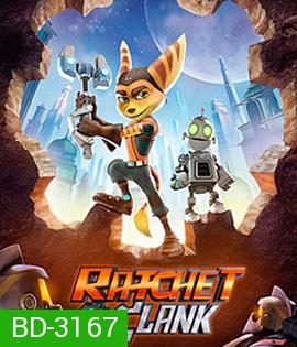 Ratchet & Clank (2016) แรทเช็ท แอนด์ แคลงค์ คู่หูกู้จักรวาล