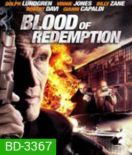 Blood of Redemption (2013) บัญชีเลือดล้างเลือด