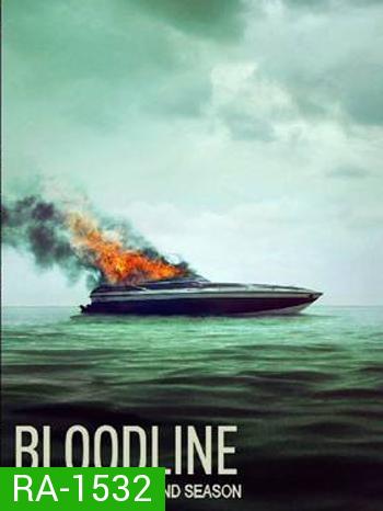 Bloodline Season 2 สายเลือดมรณะ ปี 2