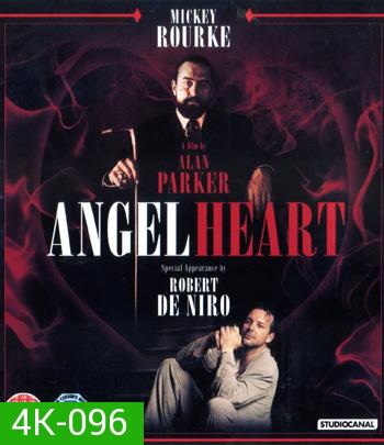 4K - Angel Heart (1987) แองเจิ้ล ฮาร์ท ฆ่าได้... ตายไม่ได้ - แผ่นหนัง 4K UHD