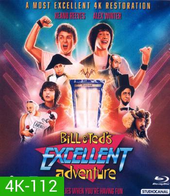 4K - Bill & Ted's Excellent Adventure (1989) - แผ่นหนัง 4K UHD