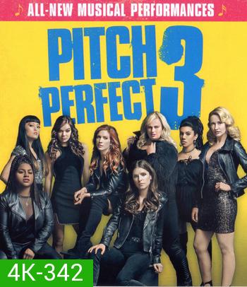 4K - Pitch Perfect 3 (2017) ชมรมเสียงใส ถือไมค์ตามฝัน 3 - แผ่นหนัง 4K UHD