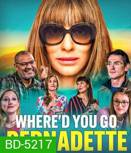 Where'd You Go, Bernadette (2019)