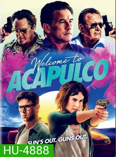 Welcome to Acapulco (2019)