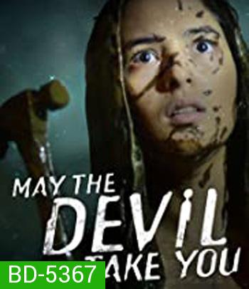 May the Devil Take You (2018) บ้านเฮี้ยน วิญญาณโหด