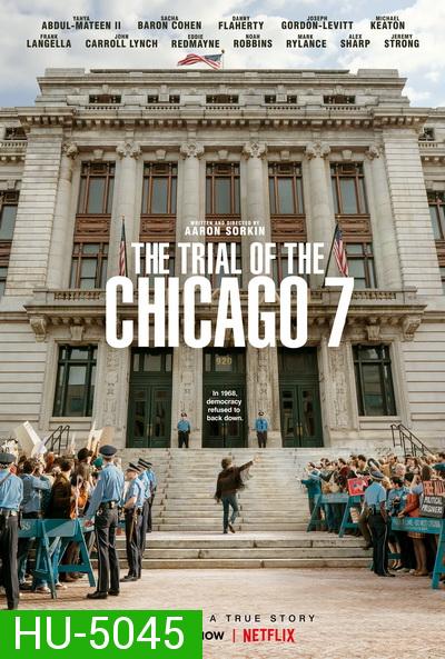 The Trial of the Chicago 7 (2020)  ชิคาโก 7