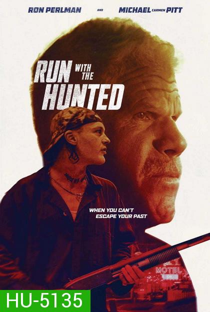 Run With The Hunted (2019)