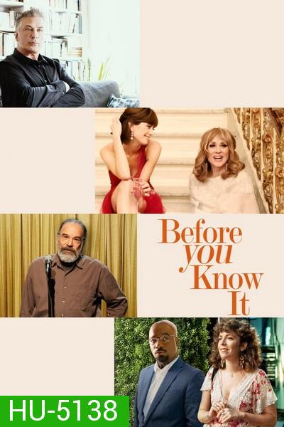 Before You Know It (2019)