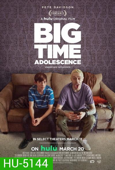 Big Time Adolescence (2019) โจ๋แสบ พี่สอนมา