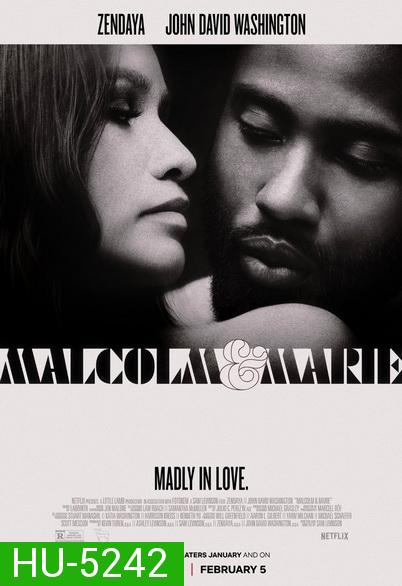 Malcolm & Marie (2021) มัลคอล์ม แอนด์ มารี