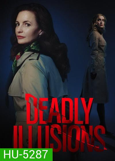 Deadly Illusions (2021) หลอน ลวง ตาย