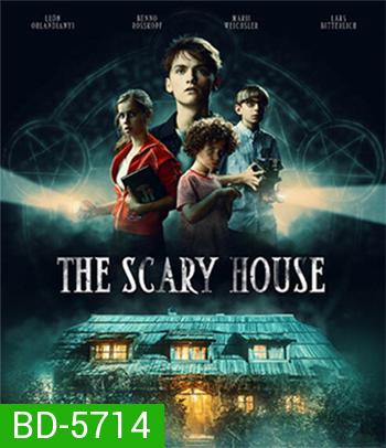 The Scary House (2020) บ้านพิลึก